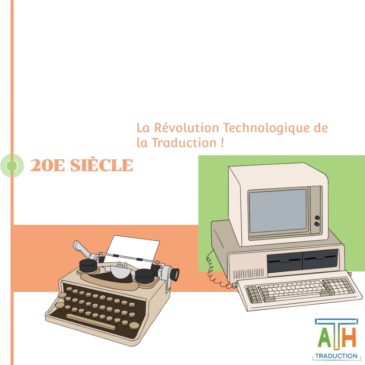 20e siècle : La Révolution Technologique de la Traduction